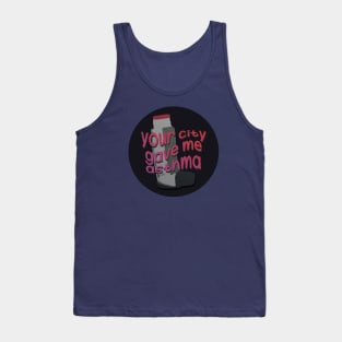 your city gave me asthma Tank Top